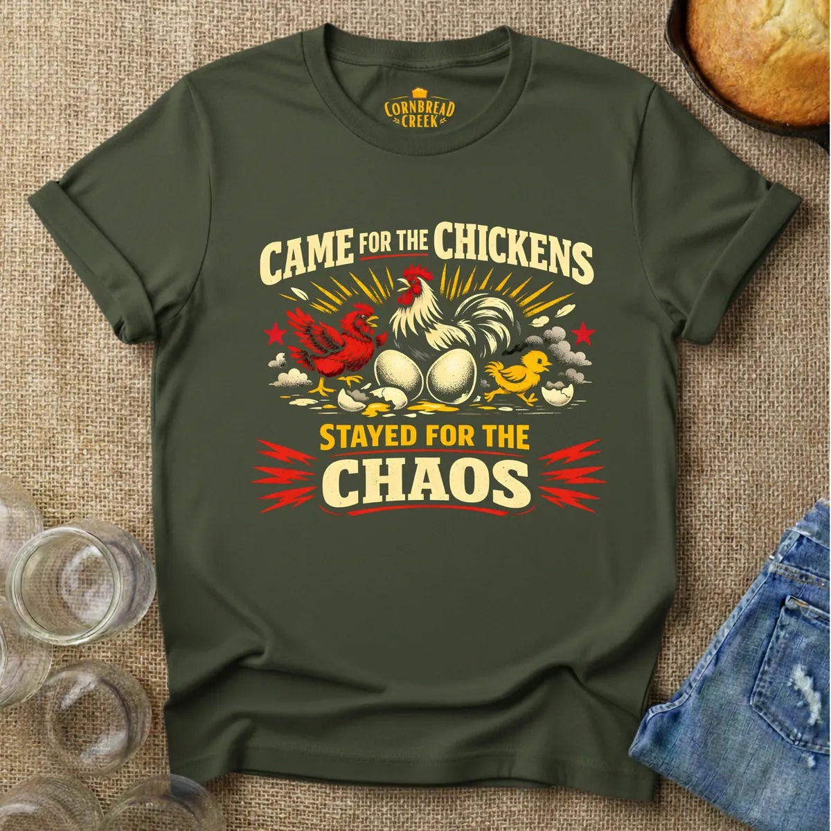 Came For the Chickens, Stayed for the Chaos T-Shirt Chicken and Rural Homestead Graphic tee Cornbread Creek