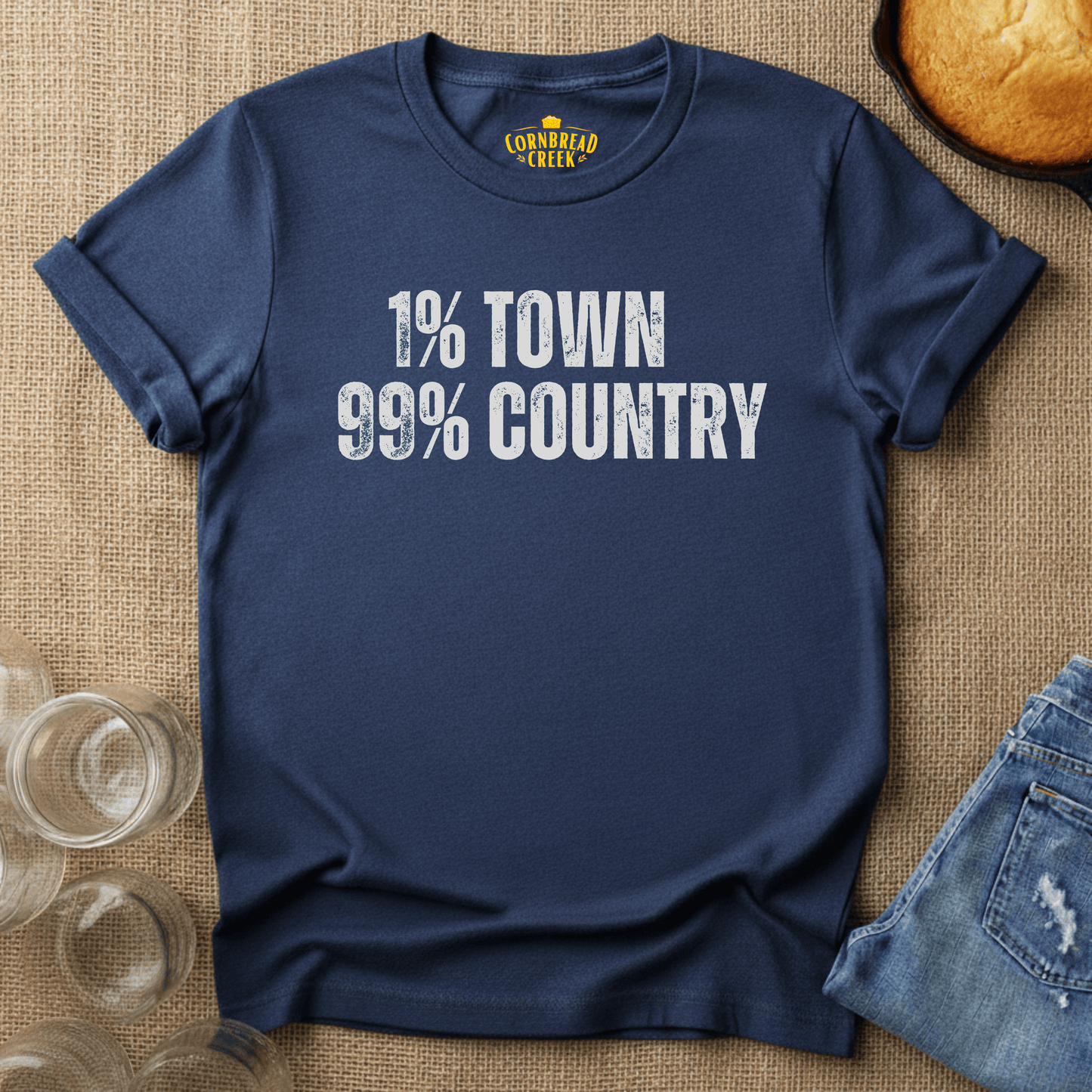1% Town, 99% Country T-Shirt Chicken and Rural Homestead Graphic tee Cornbread Creek