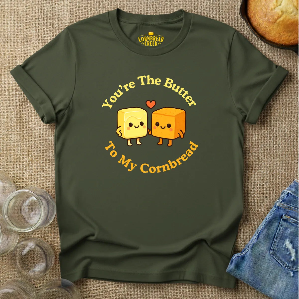 You're The Butter To My Cornbread T-Shirt Chicken and Rural Homestead Graphic tee Cornbread Creek