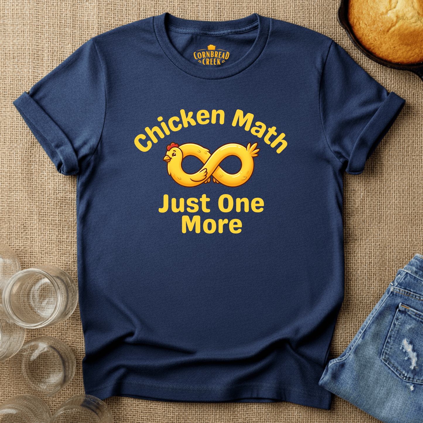 Chicken Math... Just One More T-Shirt Chicken and Rural Homestead Graphic tee Cornbread Creek