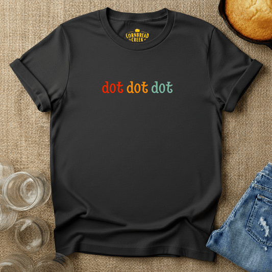 dot dot dot T-Shirt Chicken and Rural Homestead Graphic tee Cornbread Creek