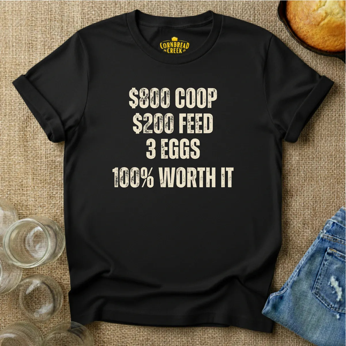 Flock ROI.  Worth It. T-Shirt Chicken and Rural Homestead Graphic tee Cornbread Creek