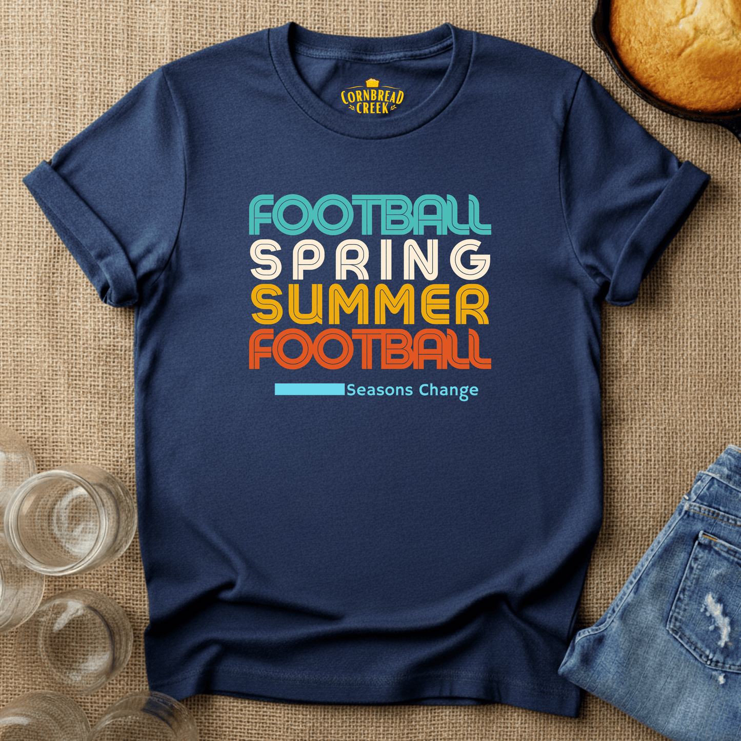Football, Spring, Summer, Football - Seasons Change T-Shirt Chicken and Rural Homestead Graphic tee Cornbread Creek