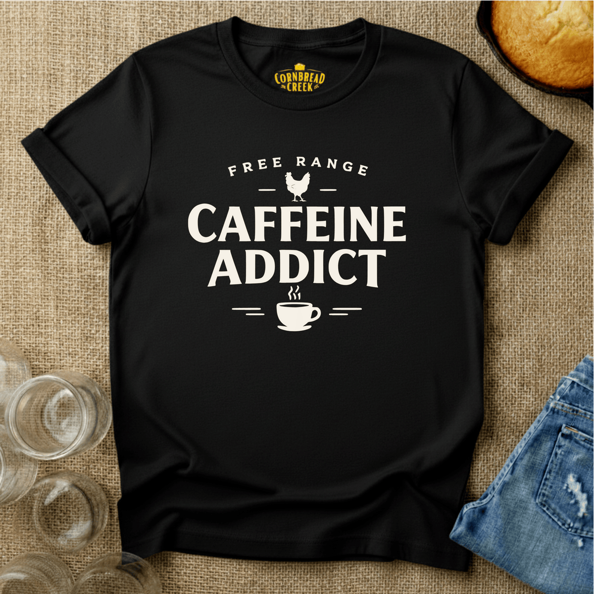 Free Range Caffeine Addict T-Shirt Chicken and Rural Homestead Graphic tee Cornbread Creek