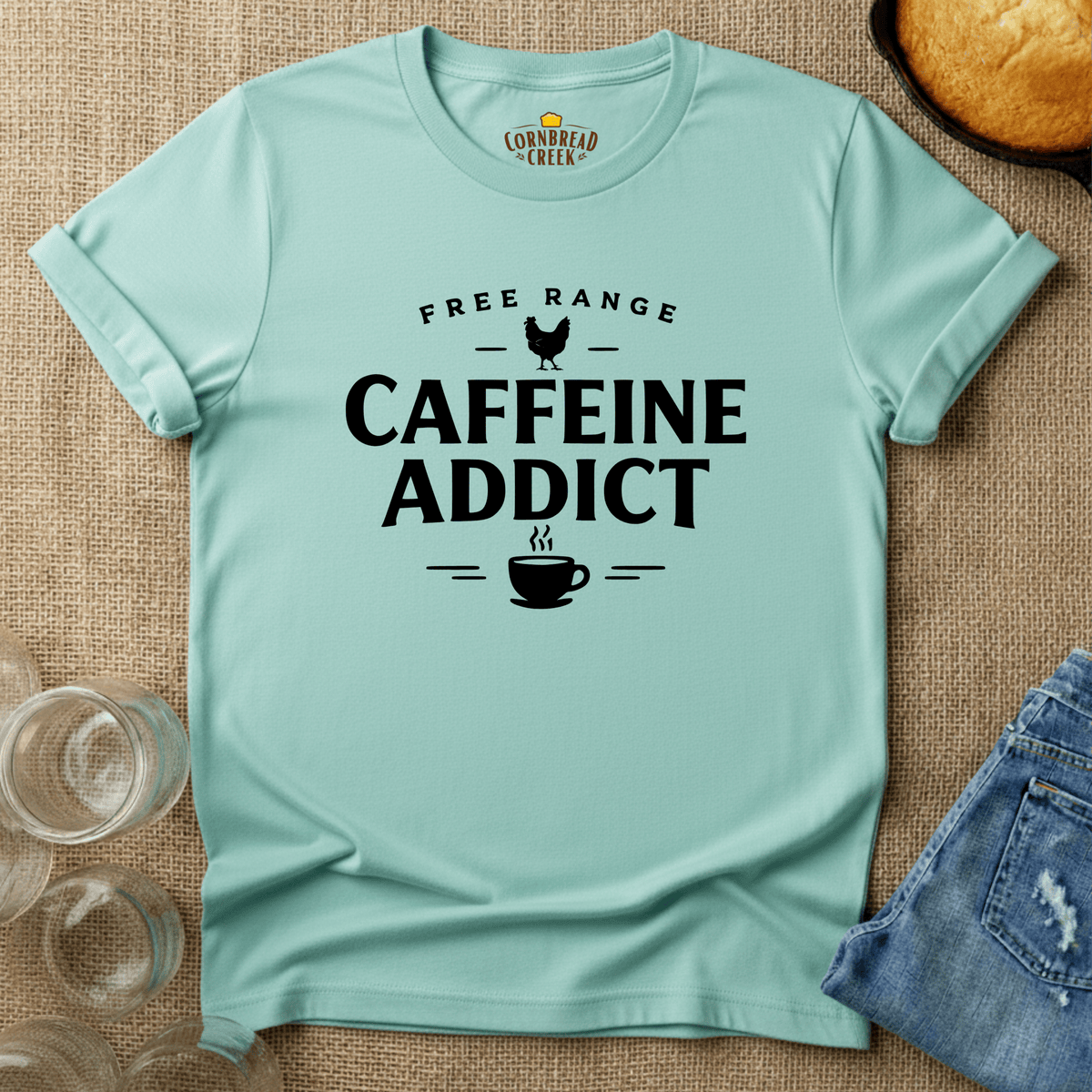 Free Range Caffeine Addict T-Shirt Chicken and Rural Homestead Graphic tee Cornbread Creek