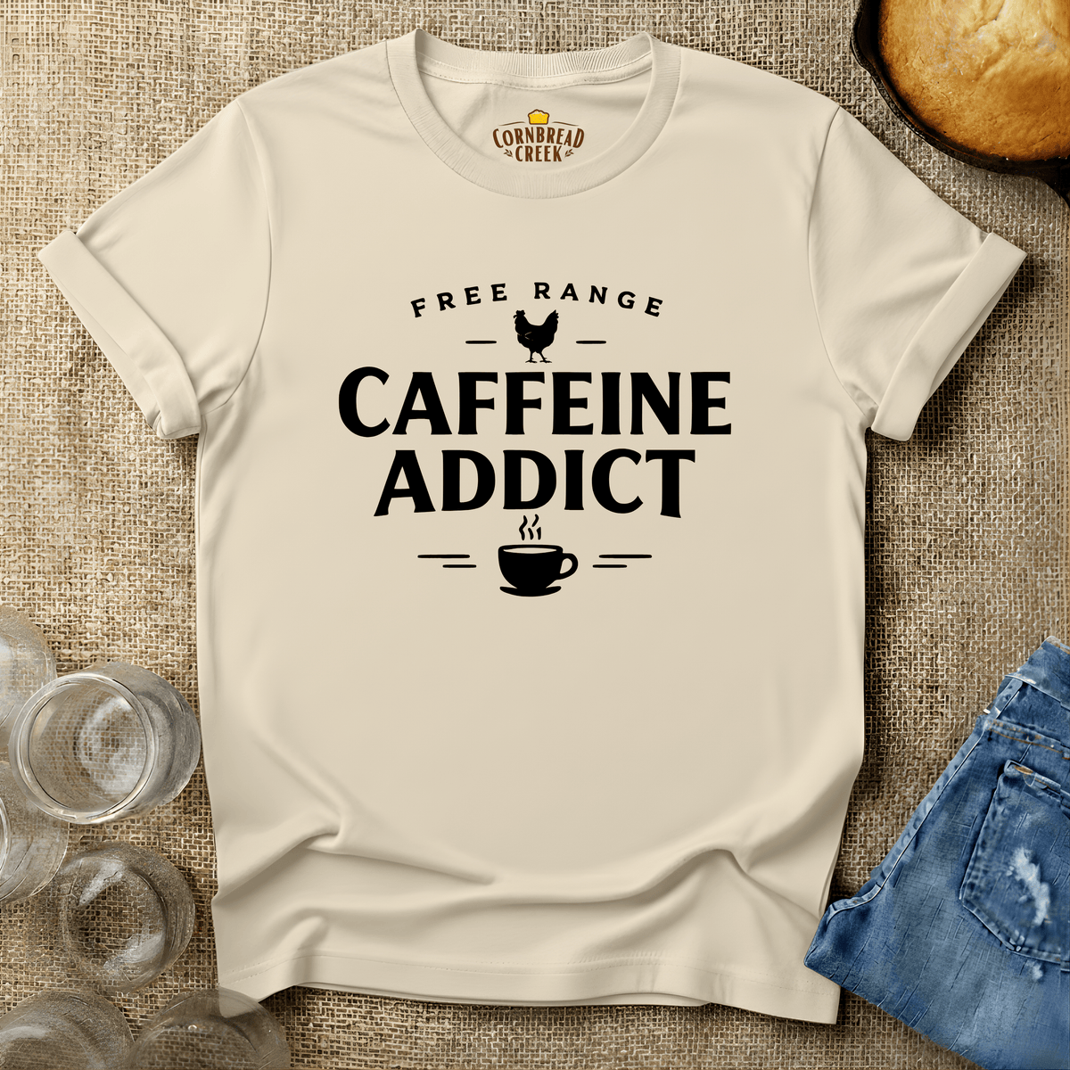 Free Range Caffeine Addict T-Shirt Chicken and Rural Homestead Graphic tee Cornbread Creek