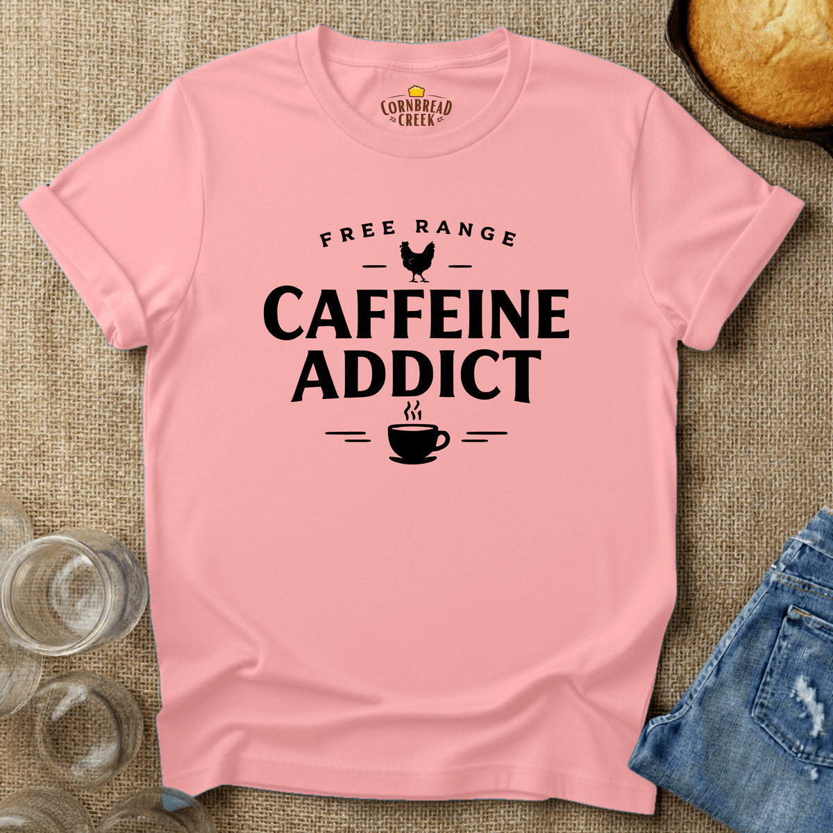 Free Range Caffeine Addict T-Shirt Chicken and Rural Homestead Graphic tee Cornbread Creek