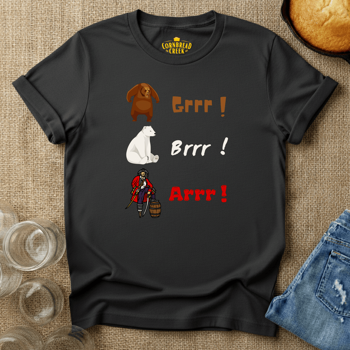 Grrr! Brrr! Arrr! T-Shirt Chicken and Rural Homestead Graphic tee Cornbread Creek