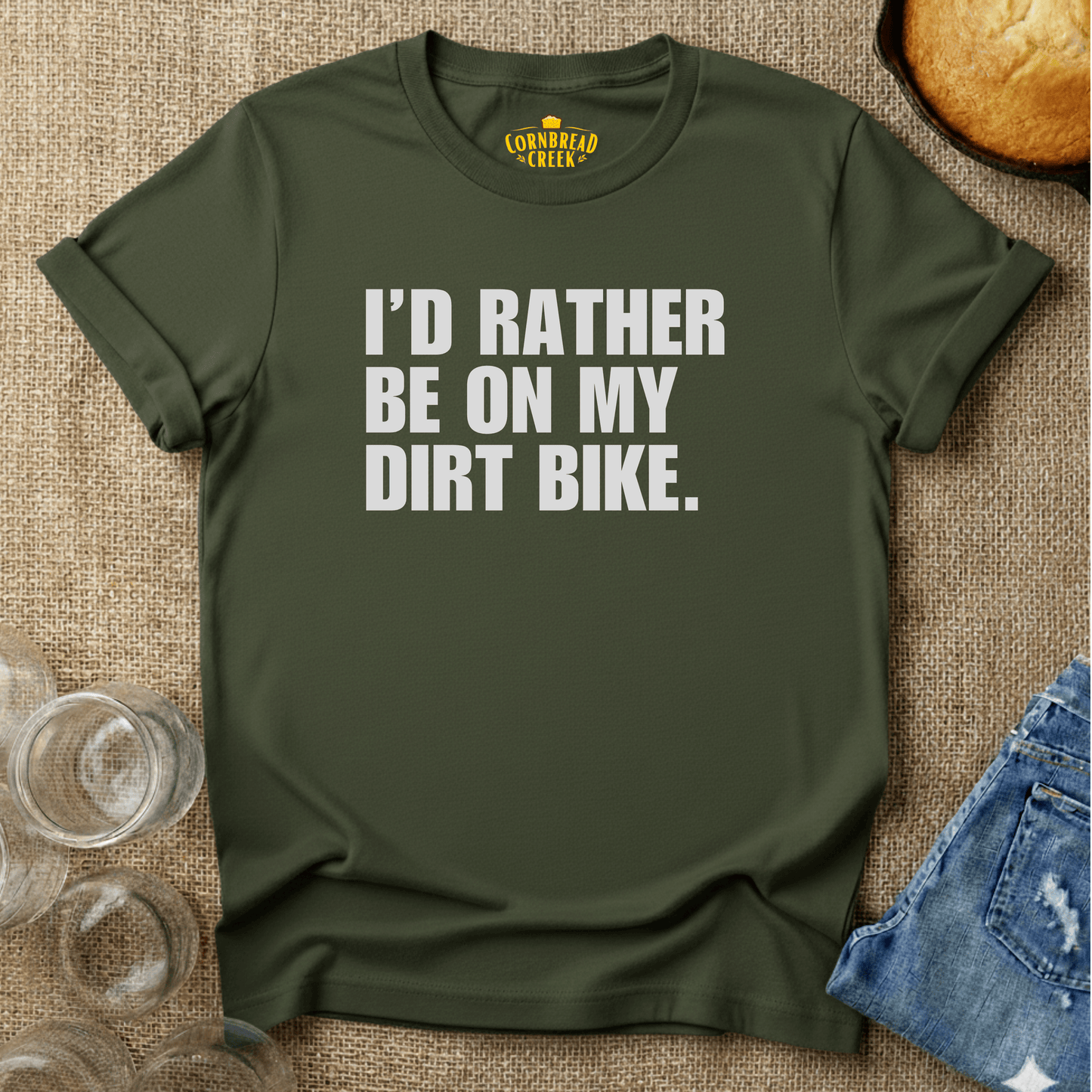 I'd Rather Be On My Dirt Bike T-Shirt Chicken and Rural Homestead Graphic tee Cornbread Creek