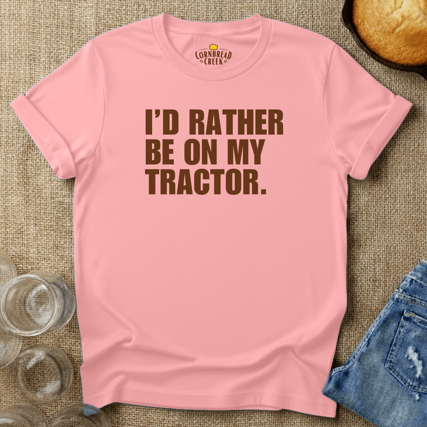 I'd Rather Be On My Tractor - Authentic Farm Life Graphic Tee T-Shirt Chicken and Rural Homestead Graphic tee Cornbread Creek