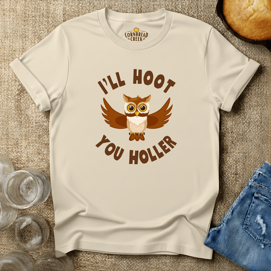 I'll Hoot, You Holler T-Shirt Chicken and Rural Homestead Graphic tee Cornbread Creek