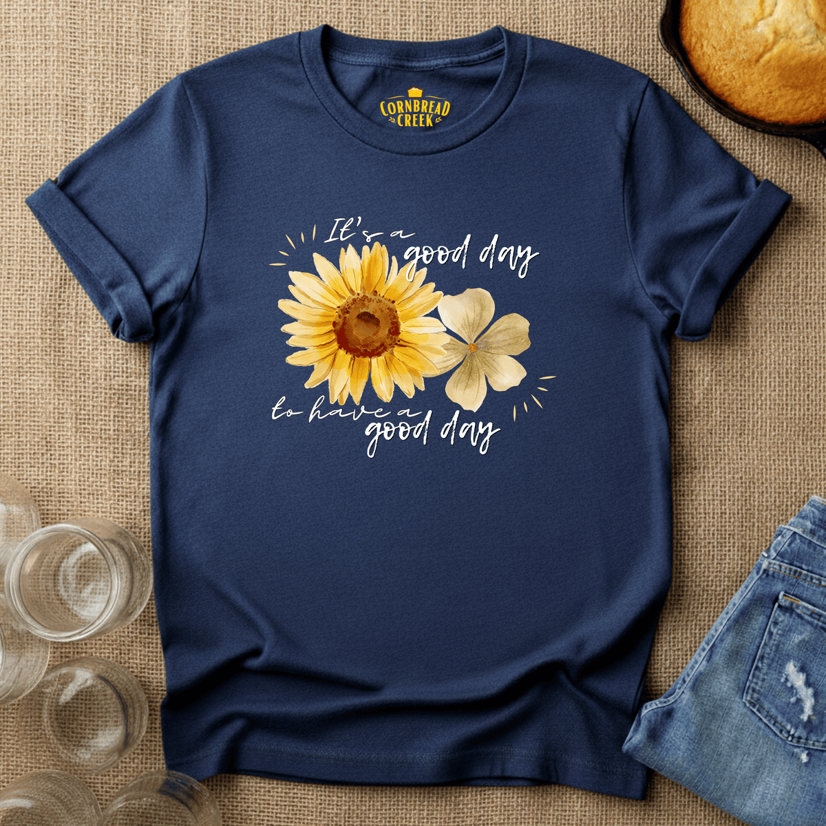 It's a Good Day to Have a Good Day T-Shirt Chicken and Rural Homestead Graphic tee Cornbread Creek