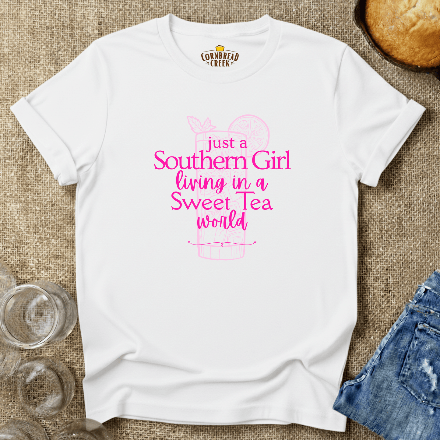 Just A Southern Girl Living In A Sweet Tea World T-Shirt Chicken and Rural Homestead Graphic tee Cornbread Creek