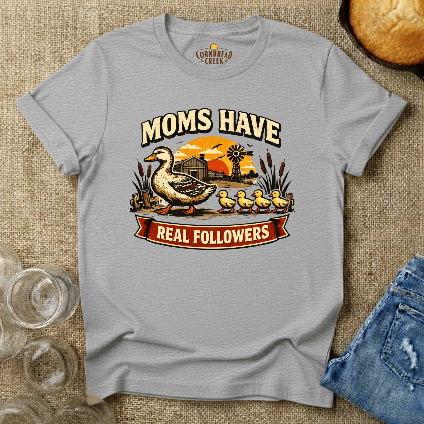 Moms Have Real Followers T-Shirt Chicken and Rural Homestead Graphic tee Cornbread Creek