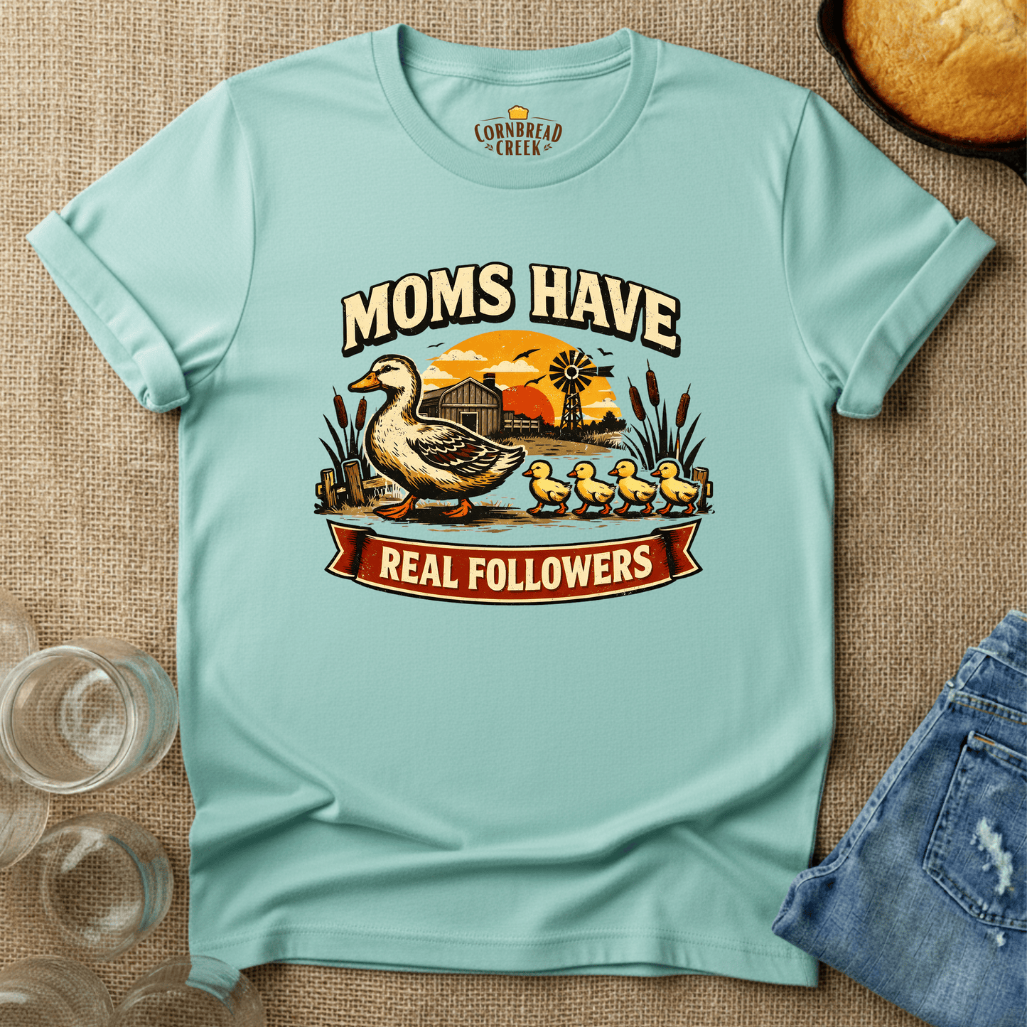 Moms Have Real Followers T-Shirt Chicken and Rural Homestead Graphic tee Cornbread Creek
