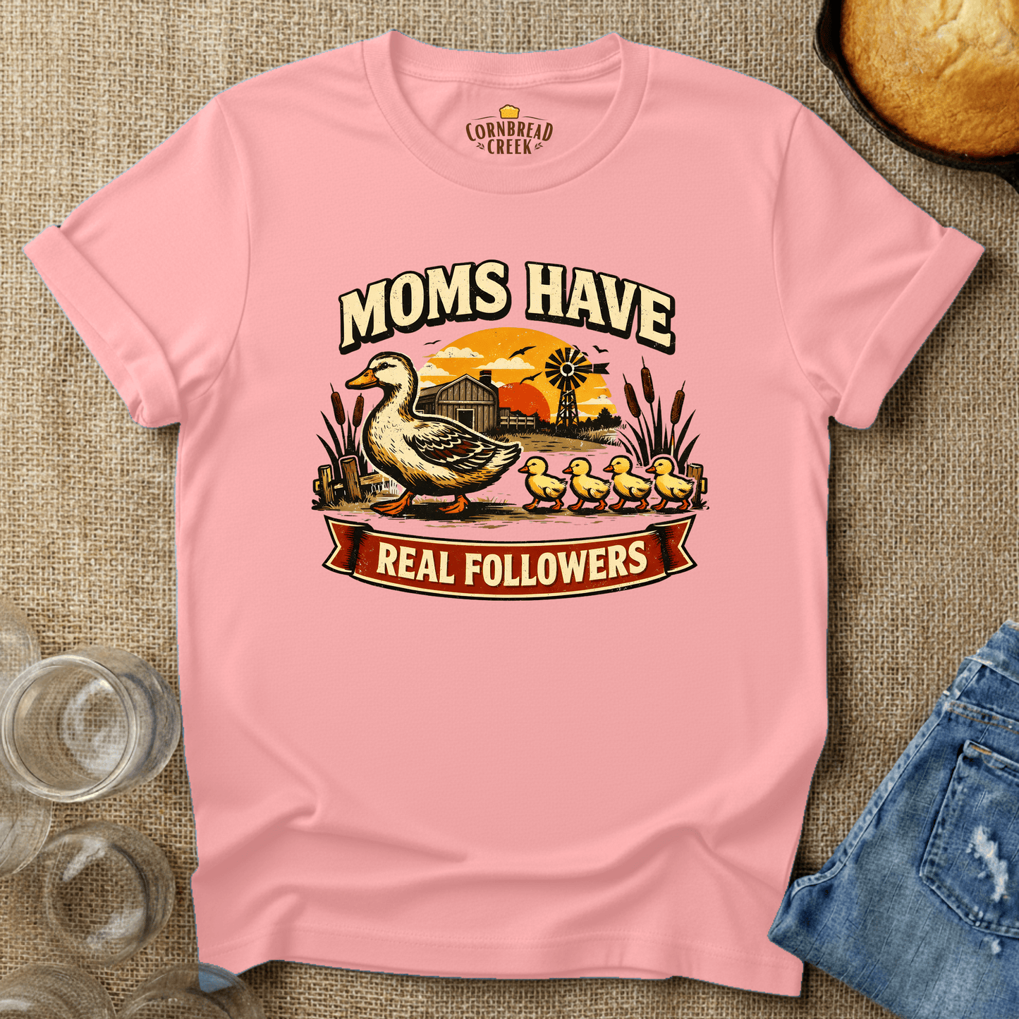 Moms Have Real Followers T-Shirt Chicken and Rural Homestead Graphic tee Cornbread Creek