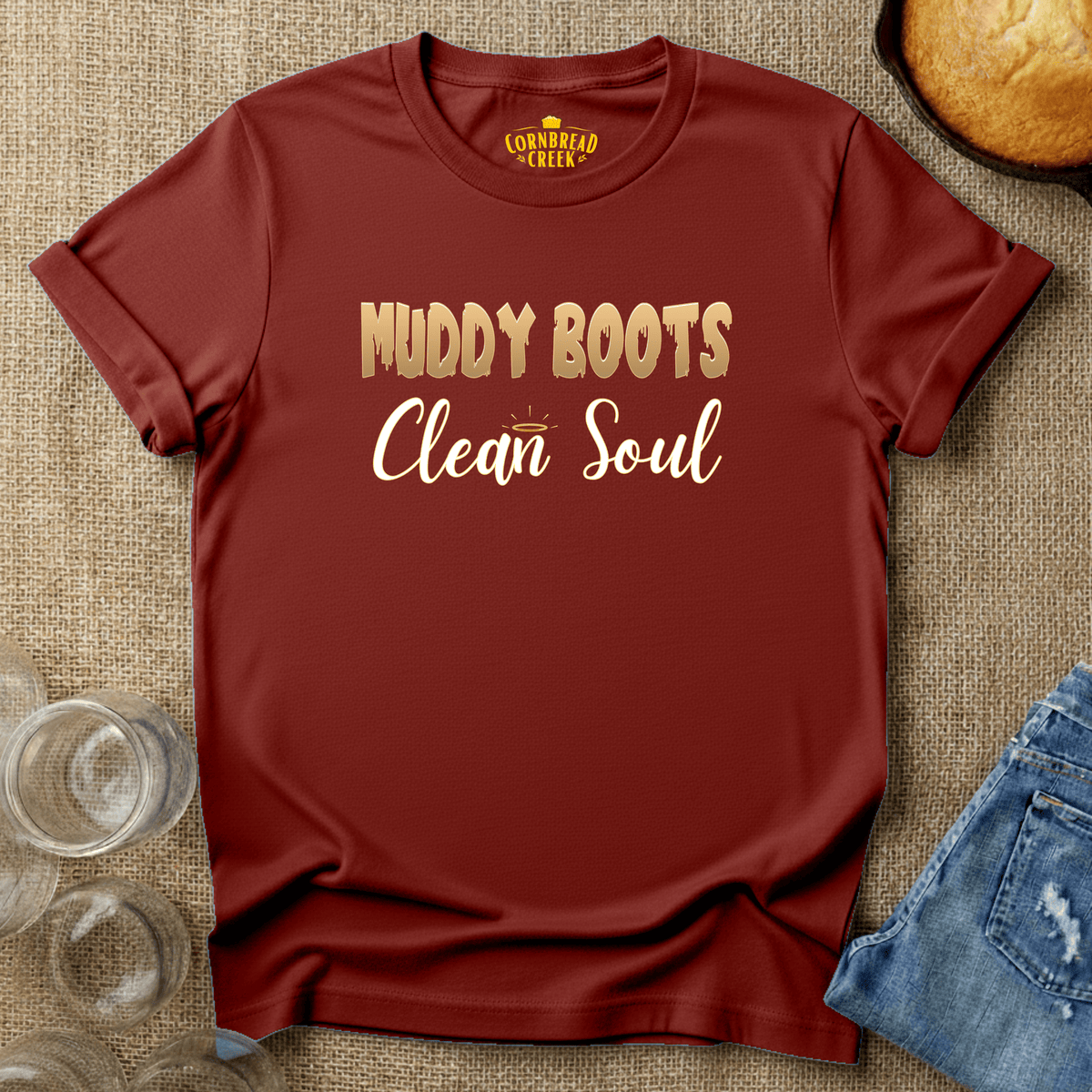 Muddy Boots, Clean Soul T-Shirt Chicken and Rural Homestead Graphic tee Cornbread Creek