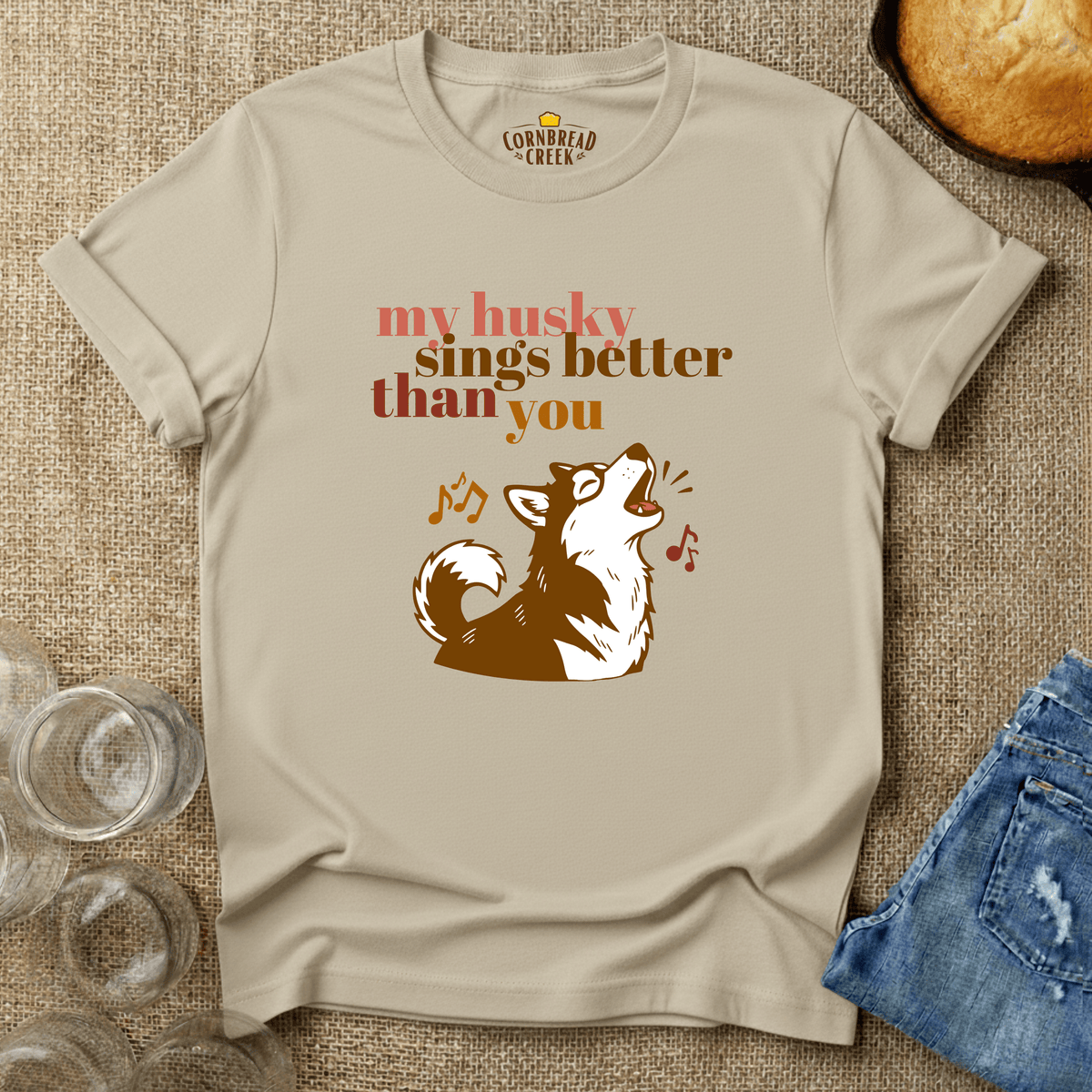 My Husky Sings Better Than You T-Shirt Chicken and Rural Homestead Graphic tee Cornbread Creek