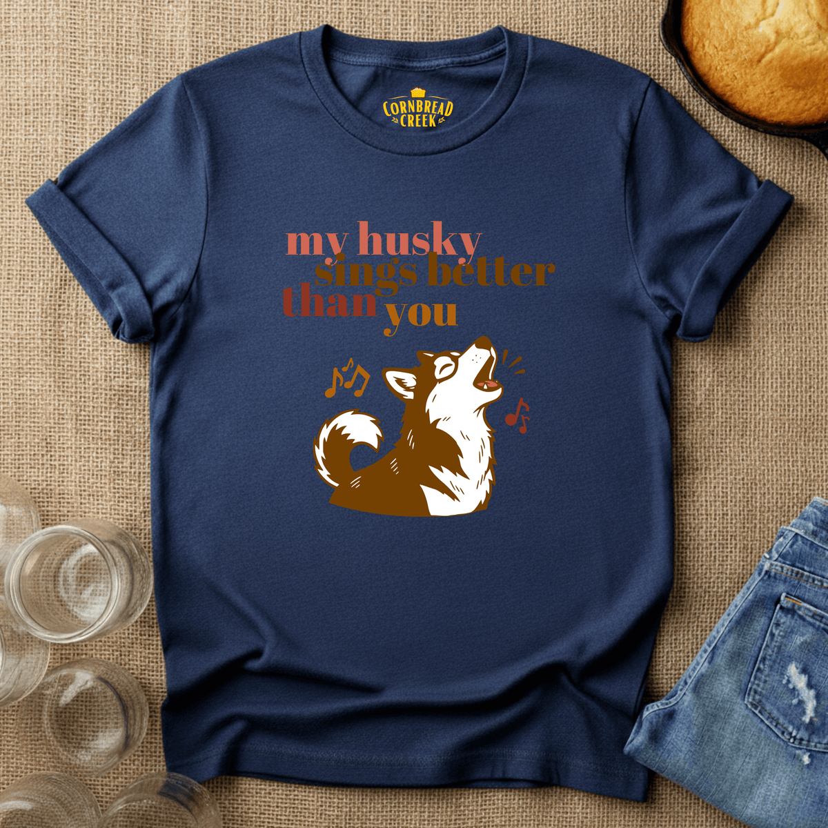 My Husky Sings Better Than You T-Shirt Chicken and Rural Homestead Graphic tee Cornbread Creek