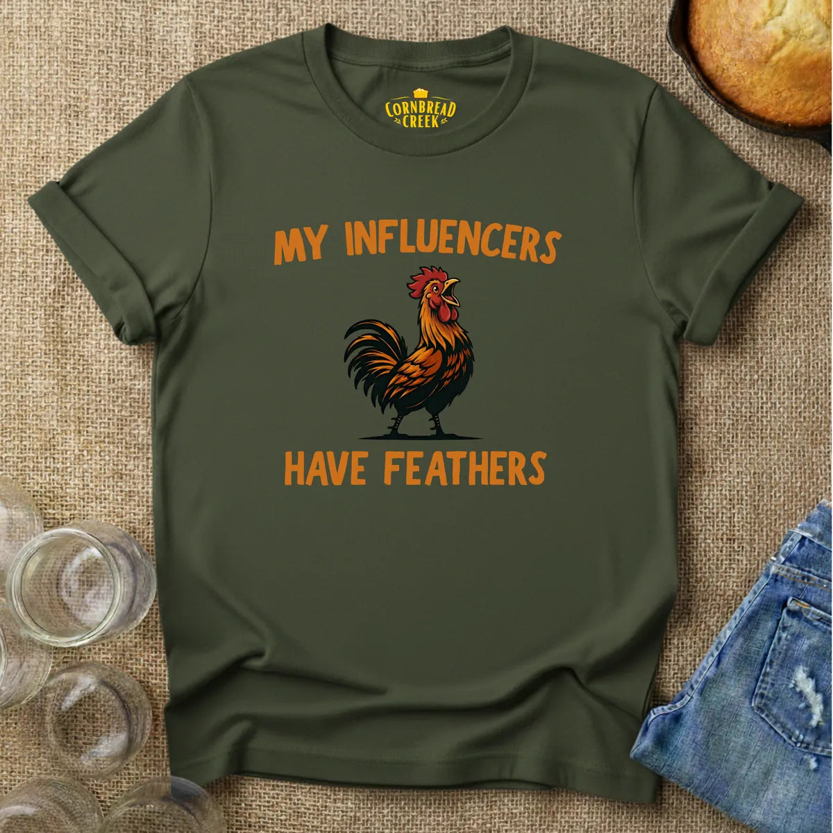 My Influencers Have Feathers T-Shirt Chicken and Rural Homestead Graphic tee Cornbread Creek