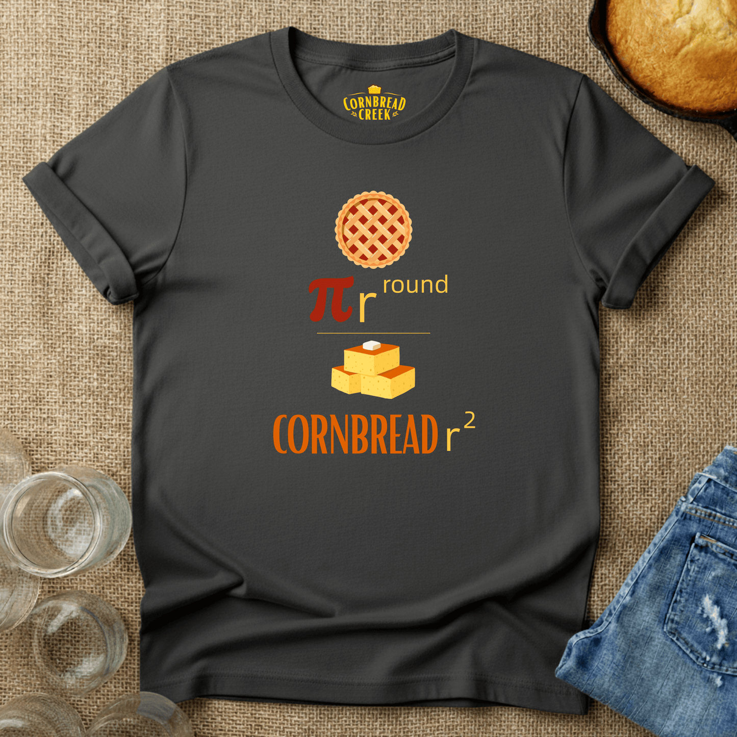 Pi R Round. Cornbread R Square T-Shirt Chicken and Rural Homestead Graphic tee Cornbread Creek