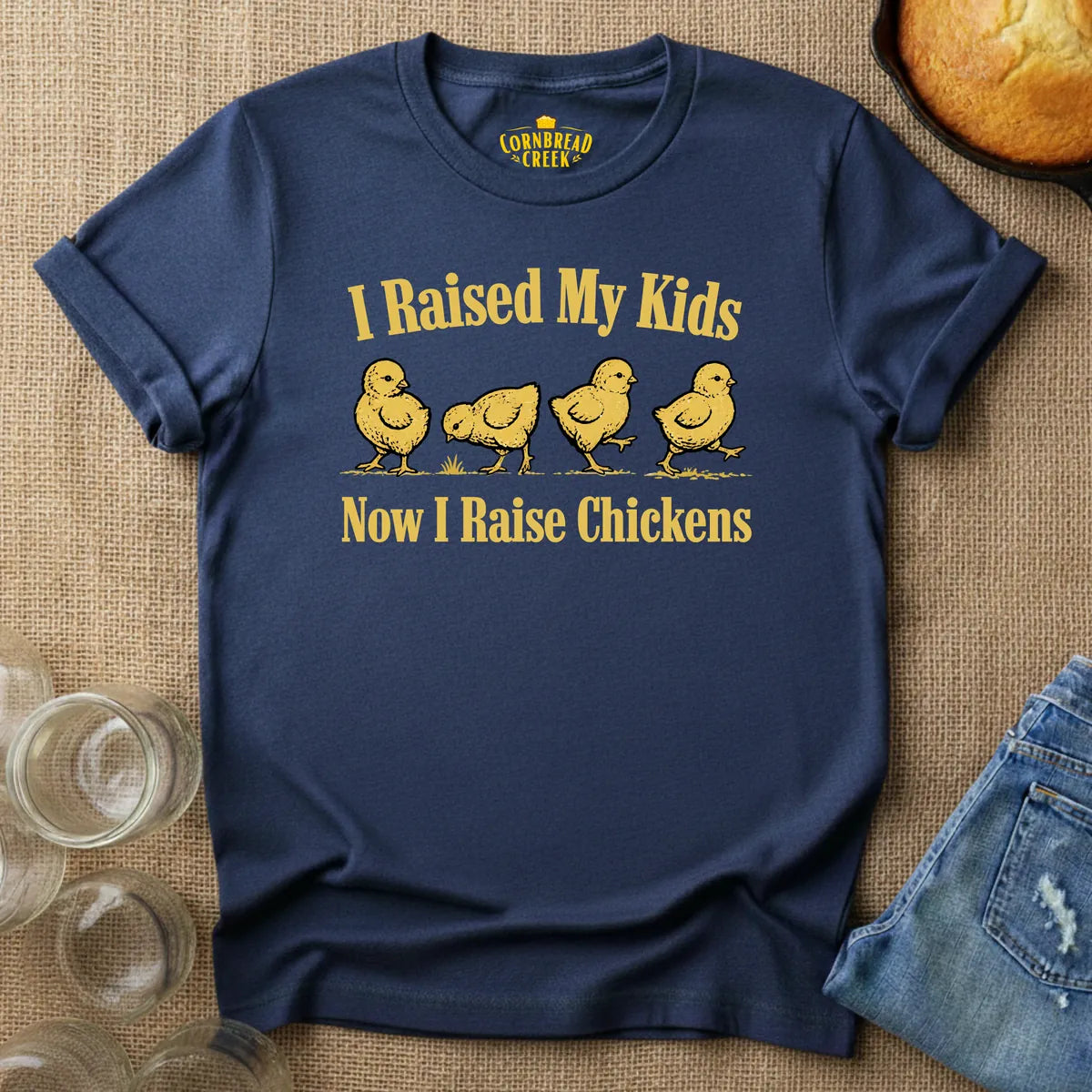 I Raised My Kids.  Now I Raise Chickens T-Shirt Chicken and Rural Homestead Graphic tee Cornbread Creek