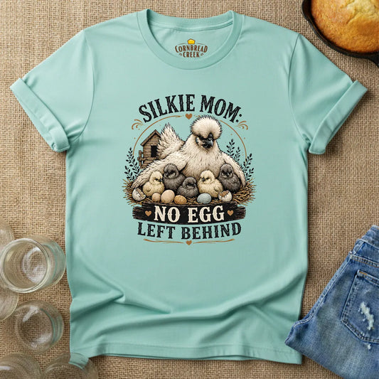 Silkie Mom:  No Egg Left Behind T-Shirt Chicken and Rural Homestead Graphic tee Cornbread Creek
