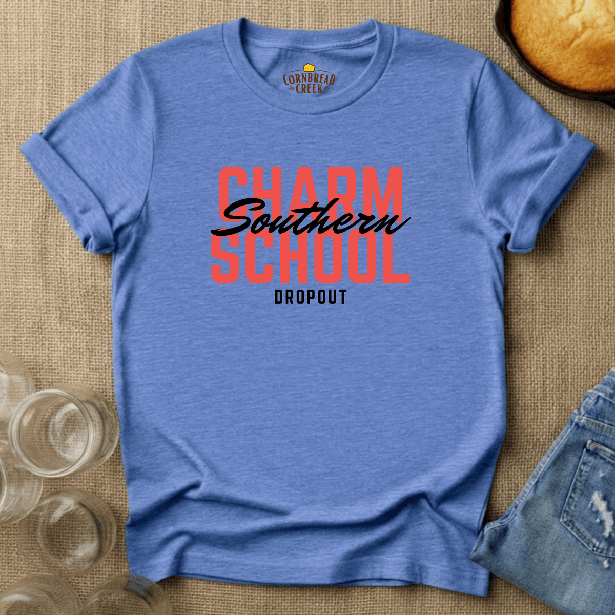 Southern Charm School Dropout T-Shirt Chicken and Rural Homestead Graphic tee Cornbread Creek