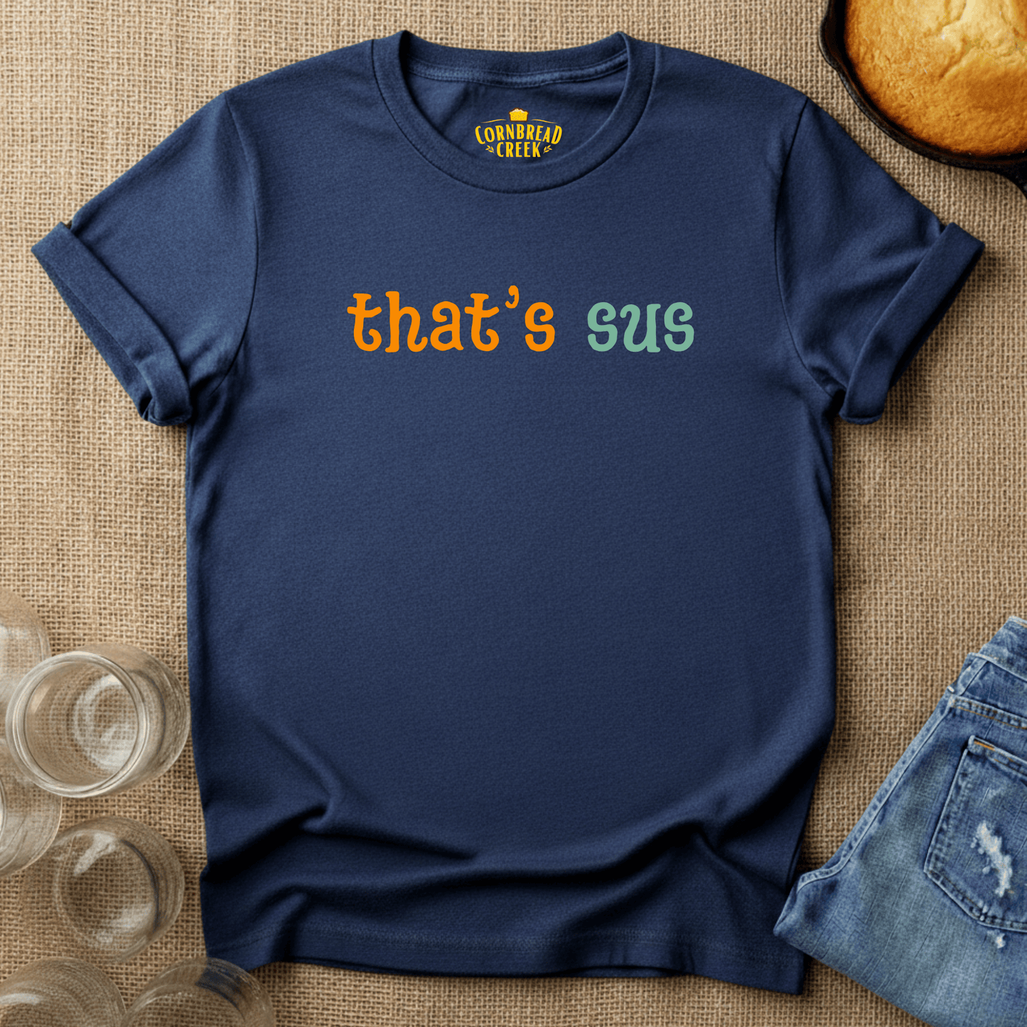 That's Sus T-Shirt Chicken and Rural Homestead Graphic tee Cornbread Creek