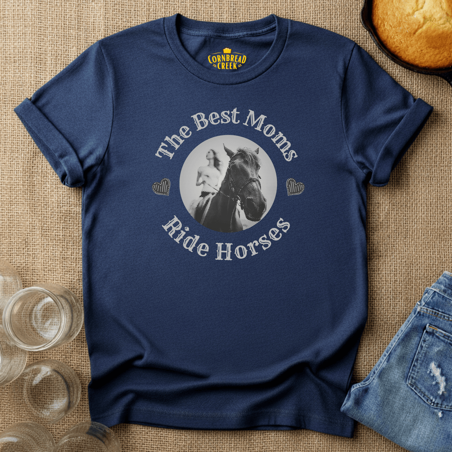 The Best Moms Ride Horses T-Shirt Chicken and Rural Homestead Graphic tee Cornbread Creek