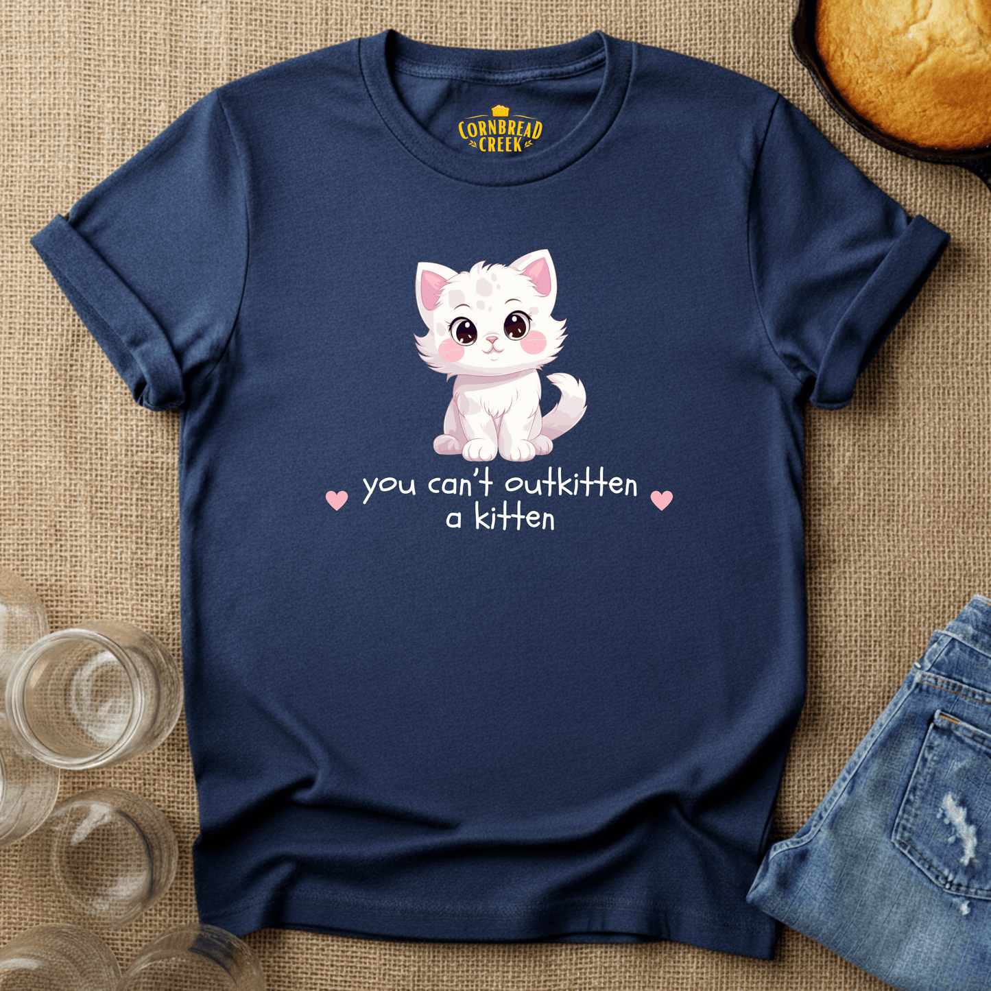 You Can't Outkitten a Kitten T-Shirt Chicken and Rural Homestead Graphic tee Cornbread Creek